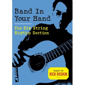 Band In Your Hand : The Six String Rhythm Section