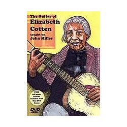 The Guitar of Elizabeth Cotten: Taught by John Miller