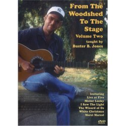 From The Woodshed To The Stage - Volume Two