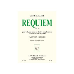 Faure: Requiem op. 48 pour soli choeur et orchestre version de concert de 1900/edition critique/prtn poche