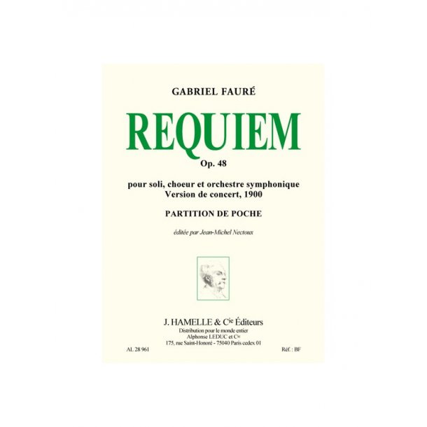 Faure: Requiem op. 48 pour soli choeur et orchestre version de concert de 1900/edition critique/prtn poche