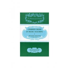 William Lovelock: Common Sense In Music Teaching