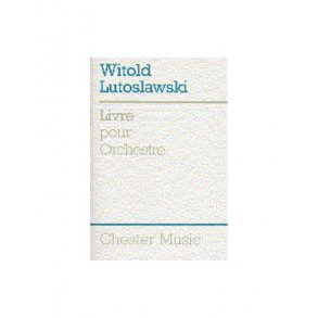 Witold Lutoslawski: Livre Pour Orchestra