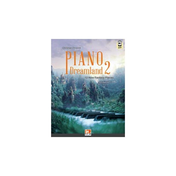 Piano Dreamland 2 : 10 New Fantasy Pieces