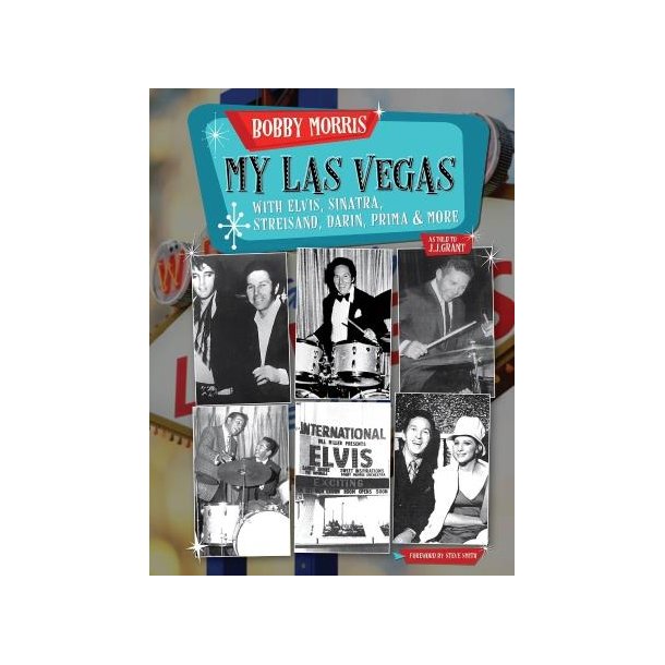 My Las Vegas : With Elvis, Sinatra, Streisand, Darin, Prima &amp; More