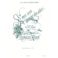 Reynaldo Hahn: Si mes Vers avaient des Ailes!... (Voice & Piano)