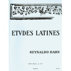 Reynaldo Hahn: Etudes Latines