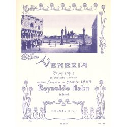 Reynaldo Hahn: Venezia - 6 Chansons En Dialecte Venitien