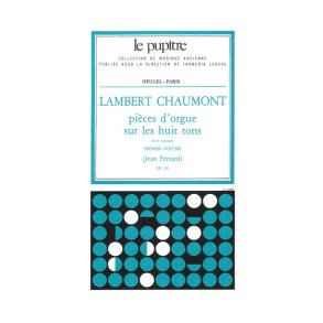 Lambert Chaumont: Pièces d'Orgue sur les huit Tons Vol.1 (LP25) (Organ)