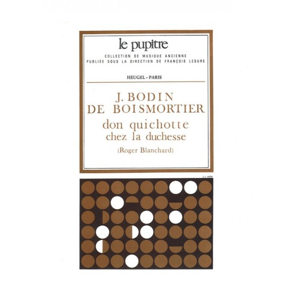 Joseph Bodin de Boismortier: Don Quichotte chez la Duchesse (LP30) (Opera)