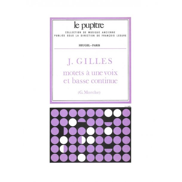 Gilles: Motets &agrave; une voix et basse continue partition et parties (lp55)