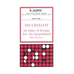 Chilcot: 6 suites of lessons for the harpsichord (lp60)