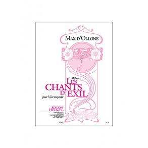 Max d' Ollone: Les Chants d'Exil (med) (Voice & Piano)