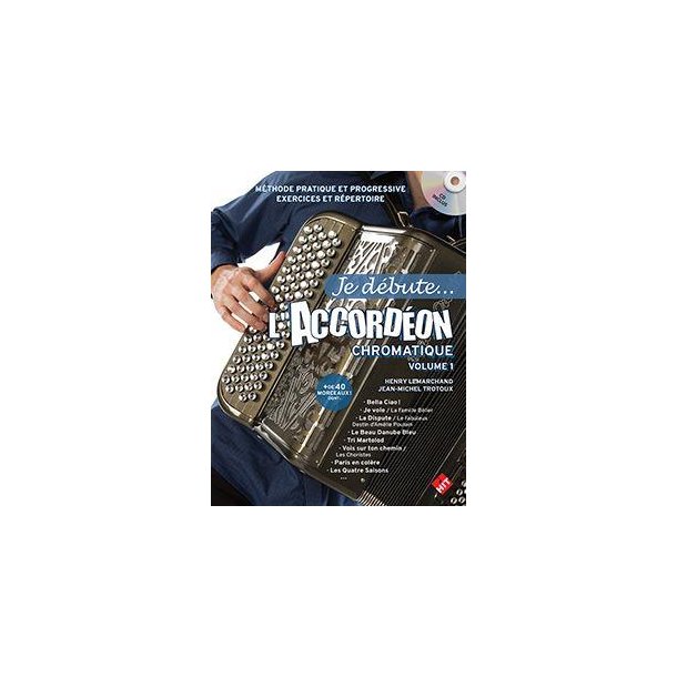 Je Debute l'Accordeon : Chromatique Vol. 1