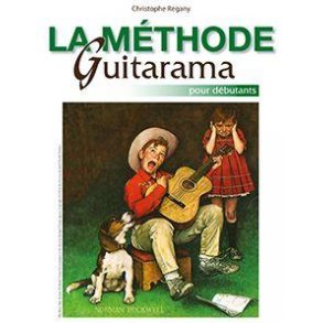 La Methode Guitarama : Pour Debutants