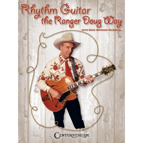 Rhythm Guitar The Ranger Doug Way