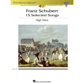 Franz Schubert: 15 Selected Songs - High Voice (Book And CDs)