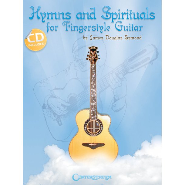 James Douglas Esmond: Hymns and Spirituals For Fingerstyle Guitar