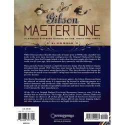 Jim Mills: Gibson Mastertone - Flathead 5 String Banjos Of The 1930s And 1940s