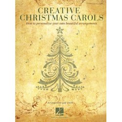 Creative Christmas Carols - How to Personalize your own Piano arrangements