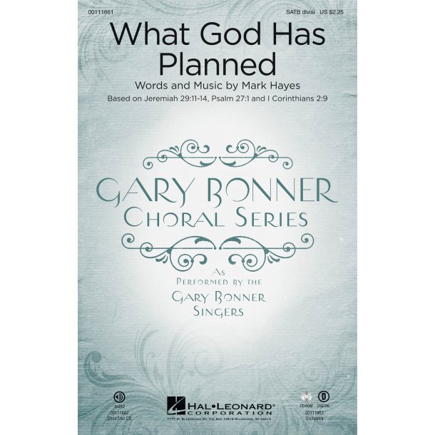 What God Has Planned : Gary Bonner Choral Series
