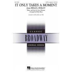 It Only Takes a Moment : from Hello Dolly