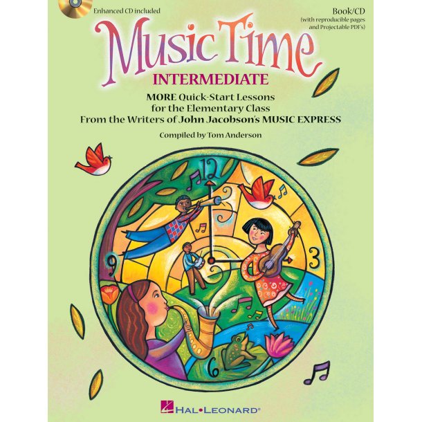 Music Time:Intermediate : More Quick-Start Lessons for the Elementary Class