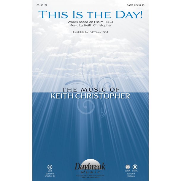Keith Christopher: This Is The Day! (SATB)