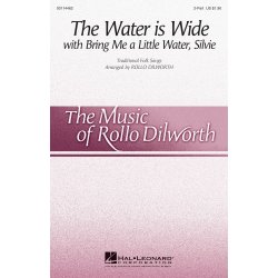 Water Is Wide (Dilworth) 2pt Choral