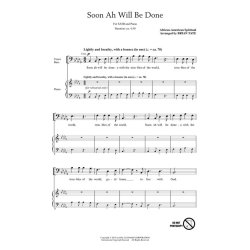 Soon Ah Will Be Done