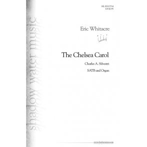 Eric Whitacre: The Chelsea Carol (SATB)