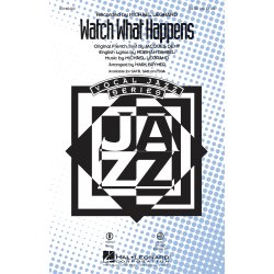 Michael Legrand: Watch What Happens (Arr. Brymer) (SATB)