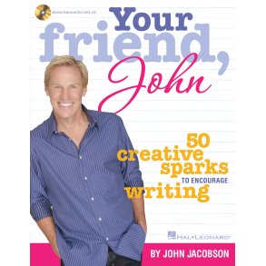Your Friend, John : 5 Creative Sparks to Encourage Writing