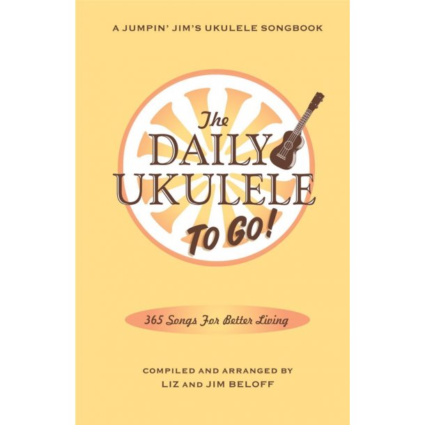 The Daily Ukulele: To Go! : Portable Edition
