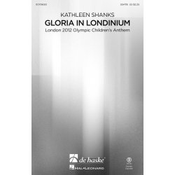 Gloria in Londinium : London 2012 Olympic Children's Anthem