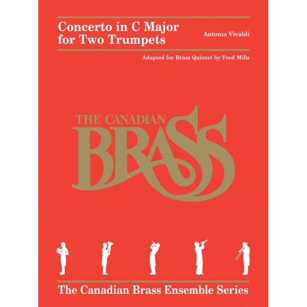 Concerto for Two Trumpets : The Canadian Brass Ensemble Series Brass Quintet