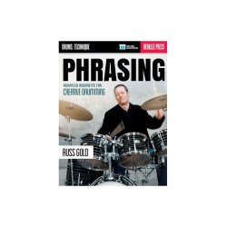 Phrasing: Advanced Rudiments For Creative Drumming