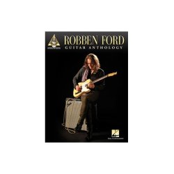 Robben Ford: Guitar Anthology - Guitar Recorded Versions