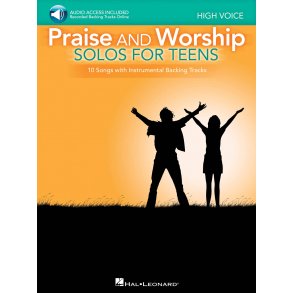 Praise and Worship Solos for Teens : High Voice With Online Audio Backing Tracks