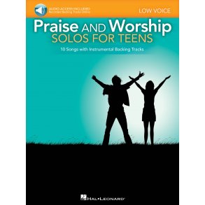 Praise and Worship Solos for Teens : Low Voice Includes Online Audio Backing Tracks