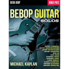 Michael Kaplan: Bebop Guitar Solos