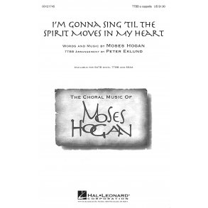 I'm Gonna Sing 'Til the Spirit Moves in My Heart