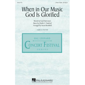 When in Our Music God Is Glorified