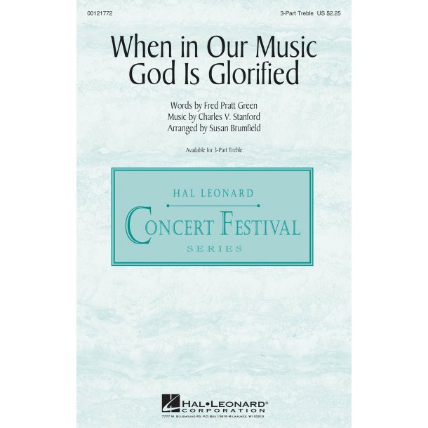 When in Our Music God Is Glorified