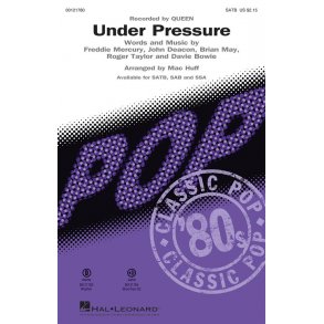 Queen Under Pressure (Arr Huff Mac) Satb Choral