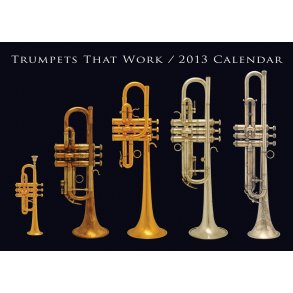 Trumpets That Work 2013 Calendar