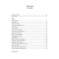 Hallelujah Ukulele: 19 Of The Best And Most Beloved Hymns & Spirituals