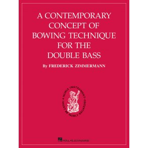 Zimmerman Contemporary Concept Of Bowing Technique For Double Bass Bk