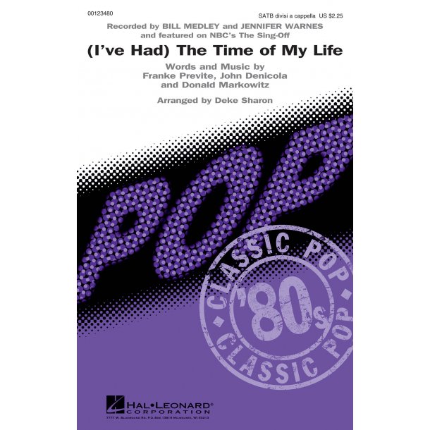 (I've Had) The Time of My Life : (from The Sing-Off)