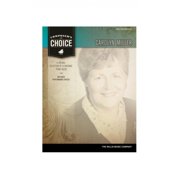 Composer's Choice: Carolyn Miller